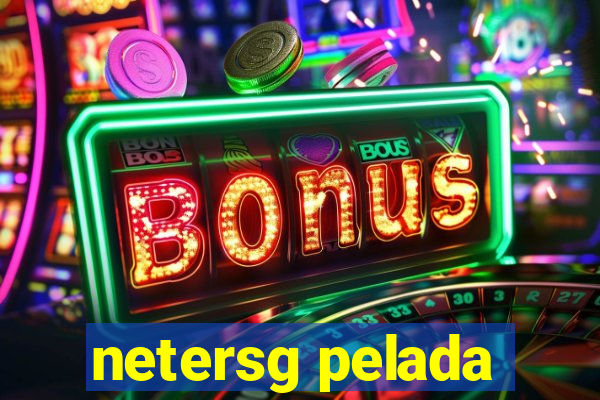 netersg pelada